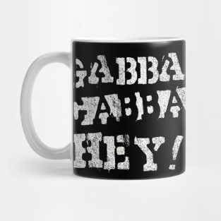 GABBA GABBBA HEY!! Mug